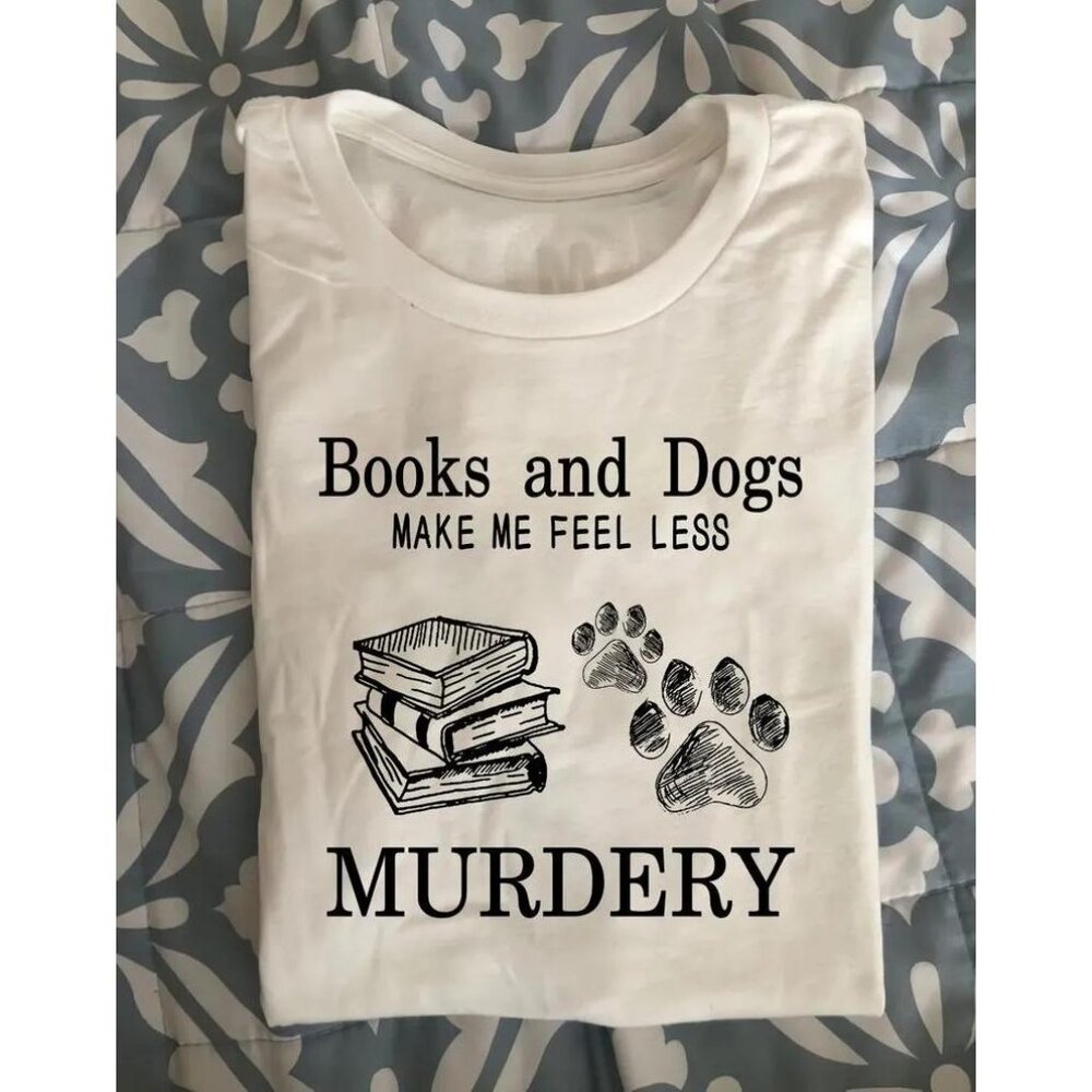 Books And Dogs Make Me Feel Less Murfery Classic Tshirt